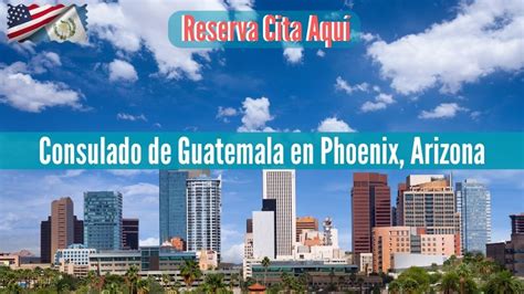 citas en phoenix|Consulado de Guatemala en Phoenix, Arizona